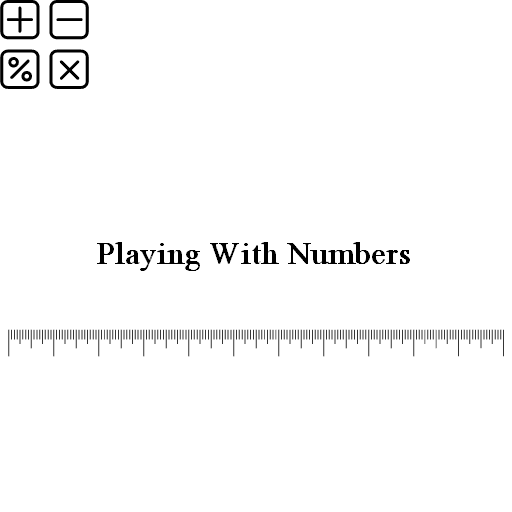 Playing With Numbers